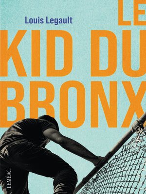 cover image of Le Kid du Bronx
